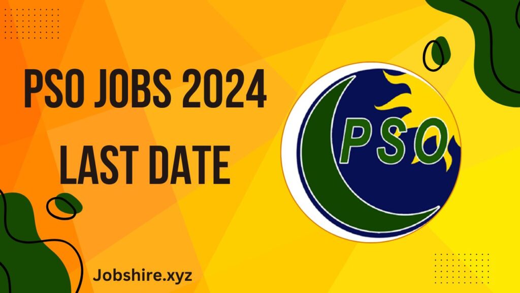 PSO Jobs 2024 Last Date