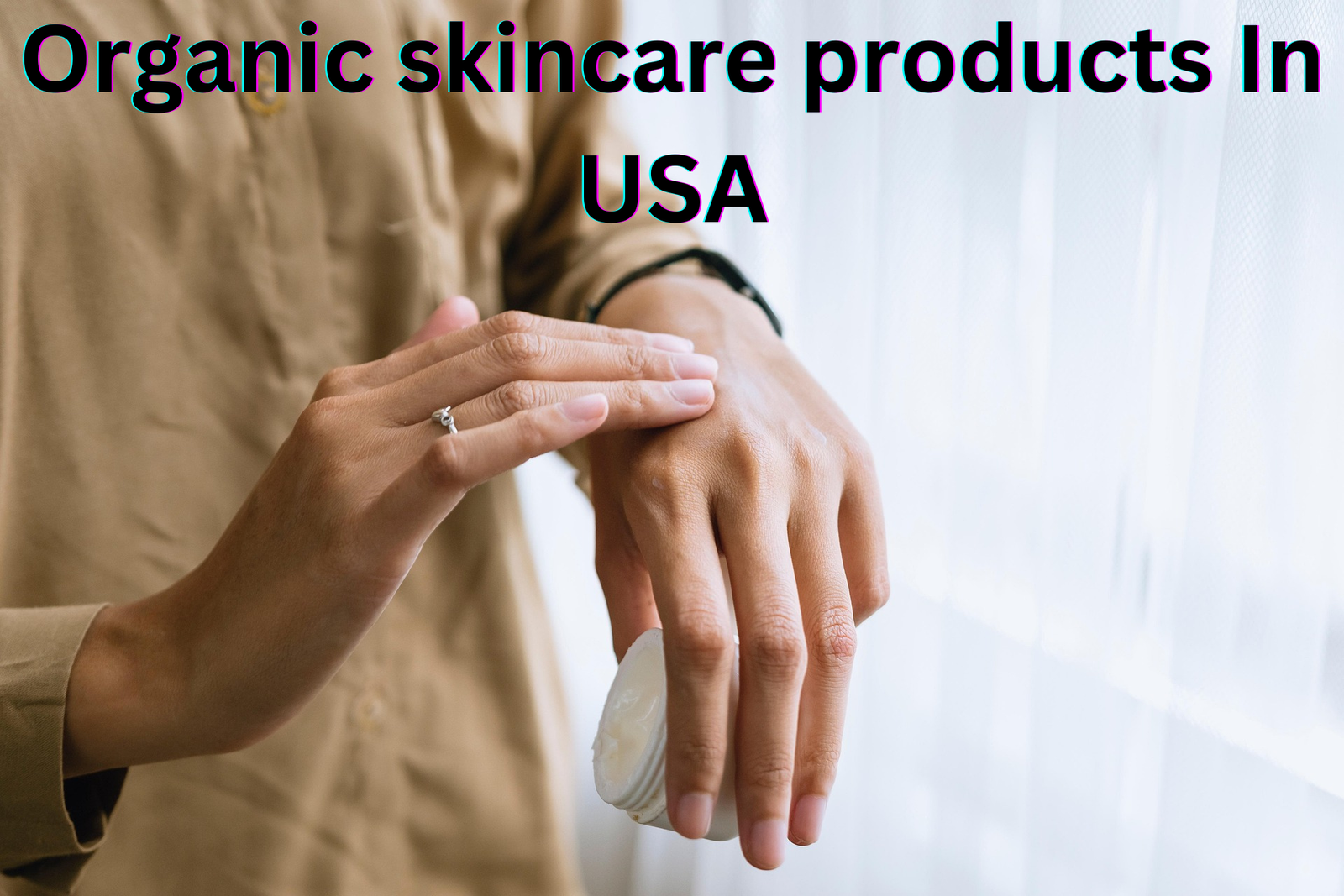 Organic skincare products In USA